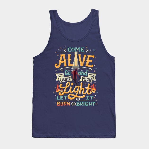 Come Alive Tank Top by risarodil